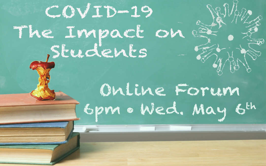Online Forum – COVID-19: The Impact on Students