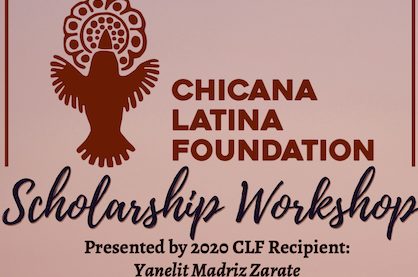 Chicana Latina Foundation Workshop 2021